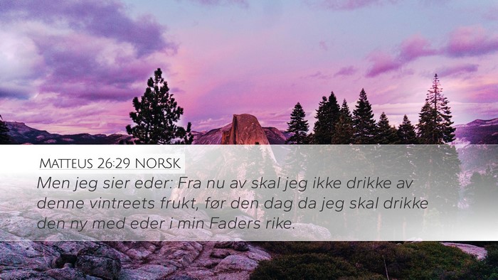 Matteus 26:29 NORSK Bible Verse Image