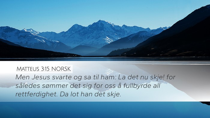 Matteus 3:15 NORSK Bible Verse Image