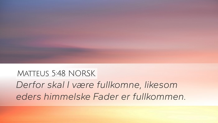 Matteus 5:48 NORSK Bible Verse Image