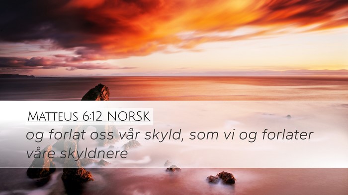 Matteus 6:12 NORSK Bible Verse Image