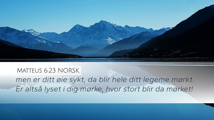 Matteus 6:23 NORSK Bible Verse Image