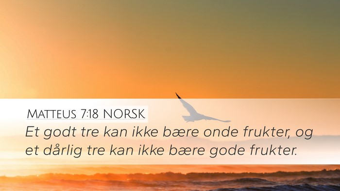 Matteus 7:18 NORSK Bible Verse Image