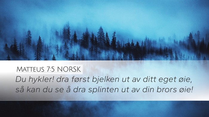 Matteus 7:5 NORSK Bible Verse Image