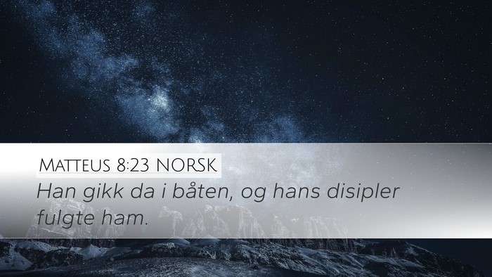 Matteus 8:23 NORSK Bible Verse Image