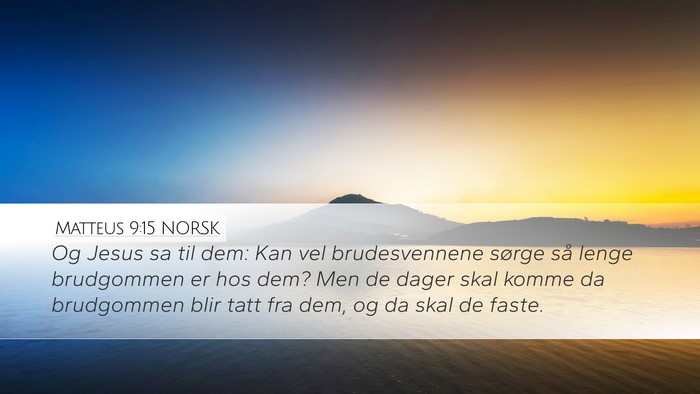 Matteus 9:15 NORSK Bible Verse Image