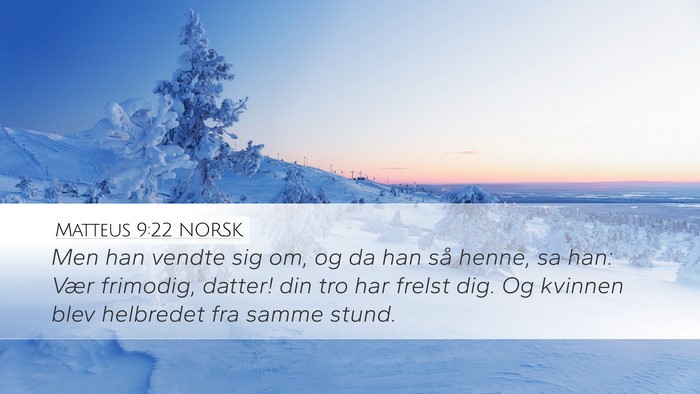 Matteus 9:22 NORSK Bible Verse Image