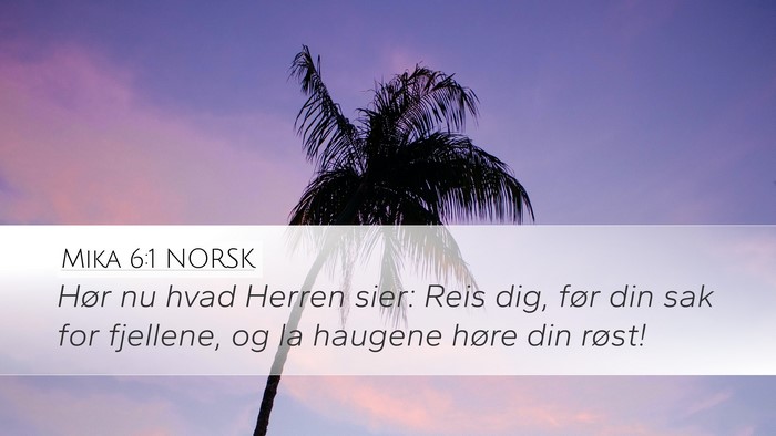 Mika 6:1 NORSK Bible Verse Image