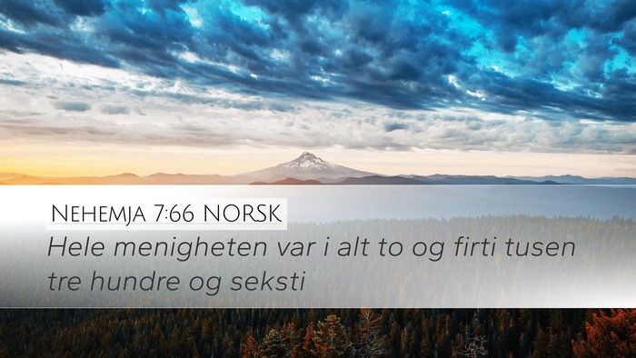 Nehemja 7:66 NORSK Desktop Wallpaper - Hele menigheten var i alt to og firti tusen tre - Desktop Bible Verse Wallpaper