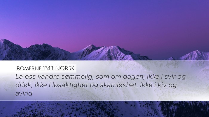 Romerne 13:13 NORSK Bible Verse Image
