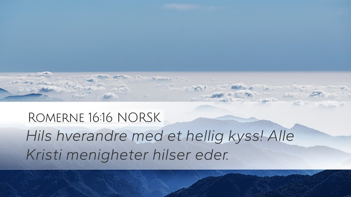 Romerne 16:16 NORSK Bible Verse Image