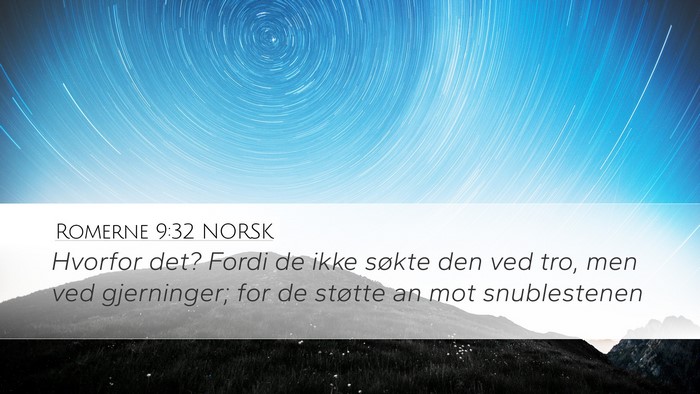 Romerne 9:32 NORSK Bible Verse Image