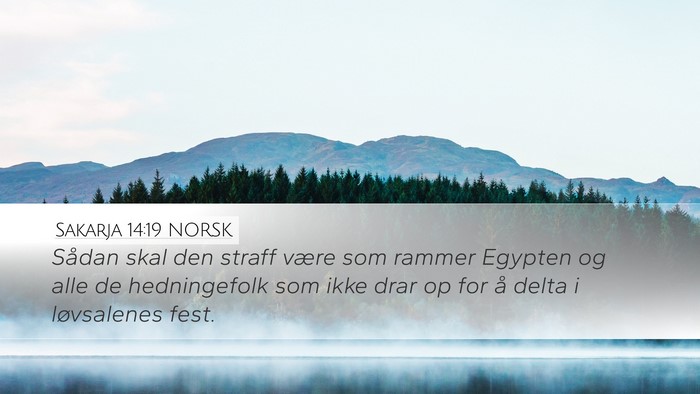 Sakarja 14:19 NORSK Desktop Wallpaper - Sådan skal den straff være som rammer Egypten - Desktop Bible Verse Wallpaper