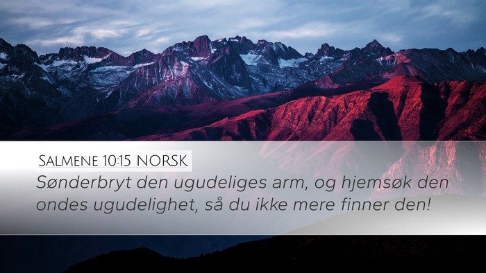 Salmene 10:15 NORSK Bible Verse Image