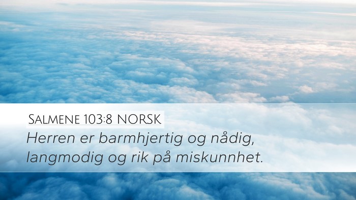 Salmene 103:8 NORSK Bible Verse Image