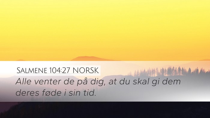 Salmene 104:27 NORSK Bible Verse Image