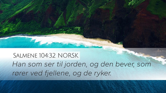 Salmene 104:32 NORSK Bible Verse Image