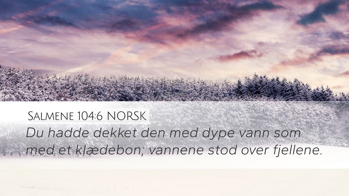 Salmene 104:6 NORSK Bible Verse Image