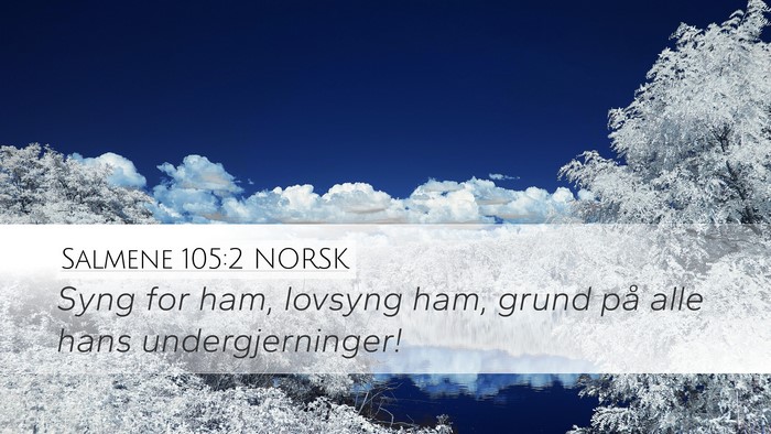 Salmene 105:2 NORSK Bible Verse Image