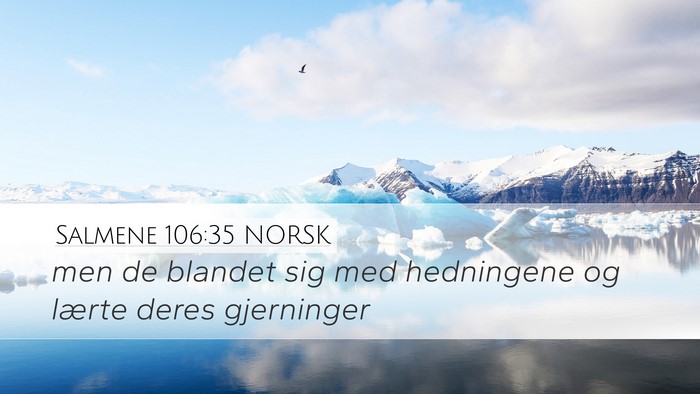 Salmene 106:35 NORSK Bible Verse Image