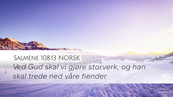 Salmene 108:13 NORSK Bible Verse Image