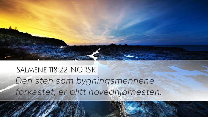 Salmene 118:22 NORSK Bible Verse Image