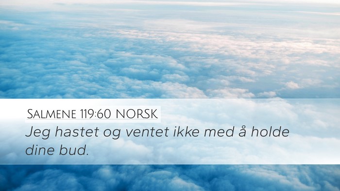Salmene 119:60 NORSK Bible Verse Image