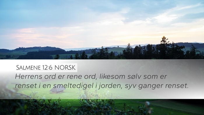 Salmene 12:6 NORSK Bible Verse Image