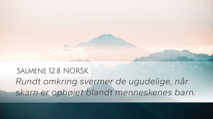 Salmene 12:8 NORSK Bible Verse Image