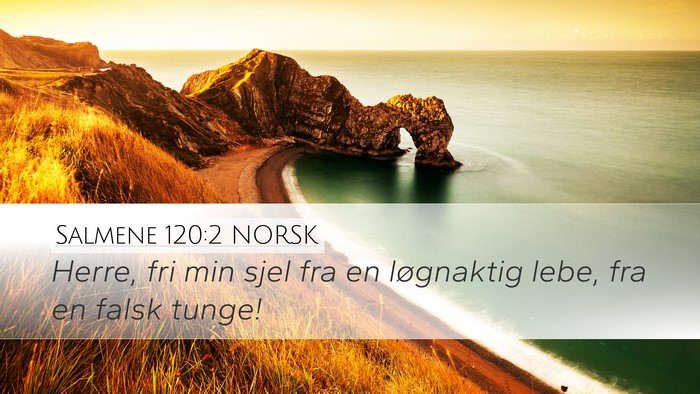 Salmene 120:2 NORSK Desktop Wallpaper - Herre, fri min sjel fra en løgnaktig lebe, fra - Desktop Bible Verse Wallpaper