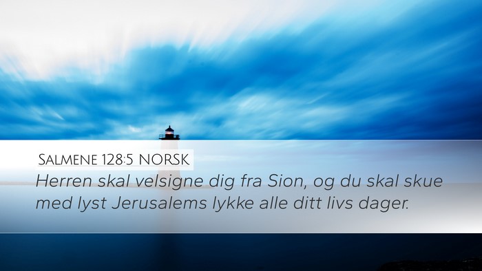 Salmene 128:5 NORSK Bible Verse Image