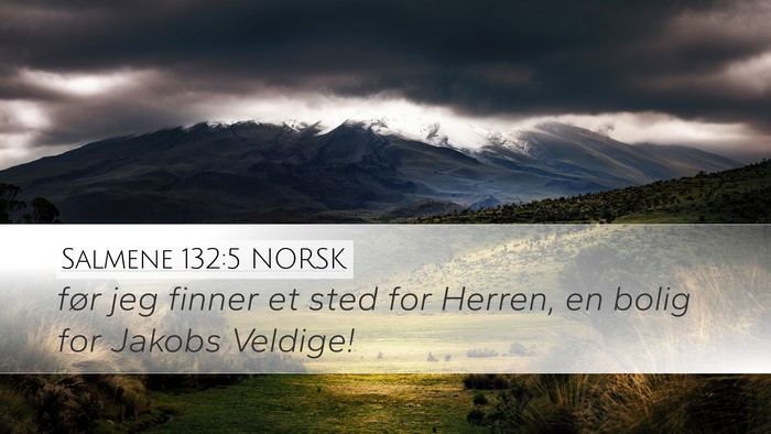Salmene 132:5 NORSK Bible Verse Image