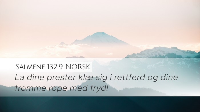 Salmene 132:9 NORSK Bible Verse Image