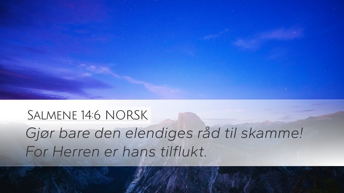 Salmene 14:6 NORSK Bible Verse Image