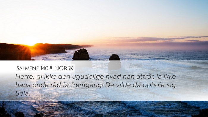 Salmene 140:8 NORSK Bible Verse Image