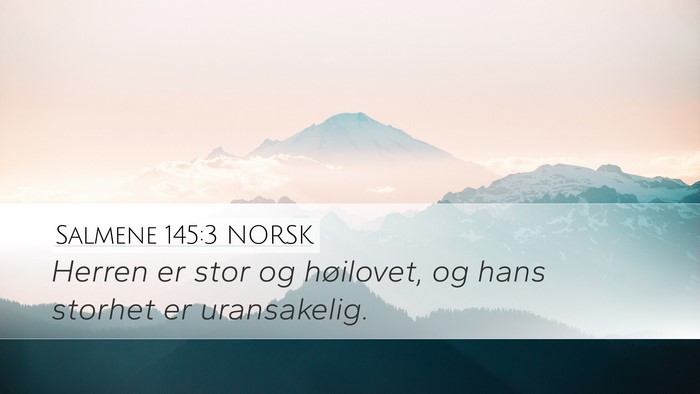 Salmene 145:3 NORSK Bible Verse Image