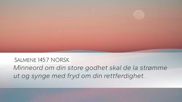 Salmene 145:7 NORSK Bible Verse Image