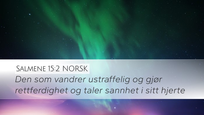 Salmene 15:2 NORSK Bible Verse Image