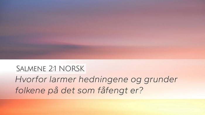 Salmene 2:1 NORSK Bible Verse Image