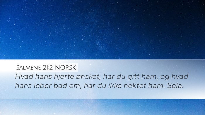 Salmene 21:2 NORSK Bible Verse Image