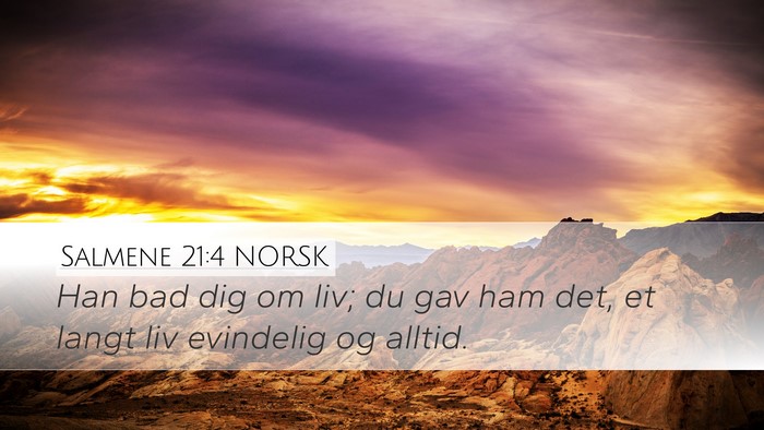 Salmene 21:4 NORSK Bible Verse Image