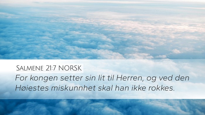 Salmene 21:7 NORSK Bible Verse Image