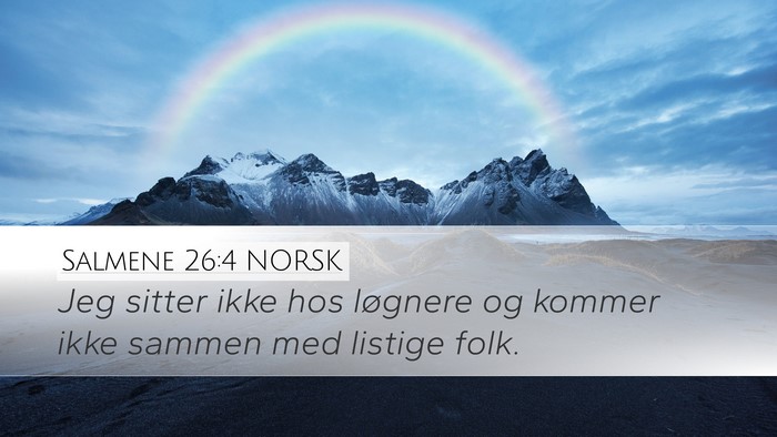 Salmene 26:4 NORSK Bible Verse Image
