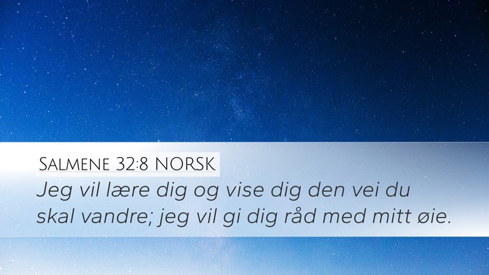 Salmene 32:8 NORSK Bible Verse Image