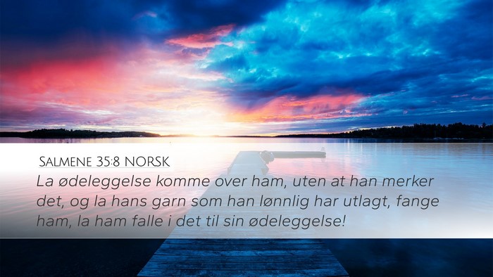 Salmene 35:8 NORSK Bible Verse Image