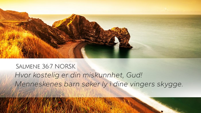 Salmene 36:7 NORSK Bible Verse Image