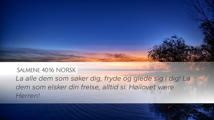 Salmene 40:16 NORSK Bible Verse Image