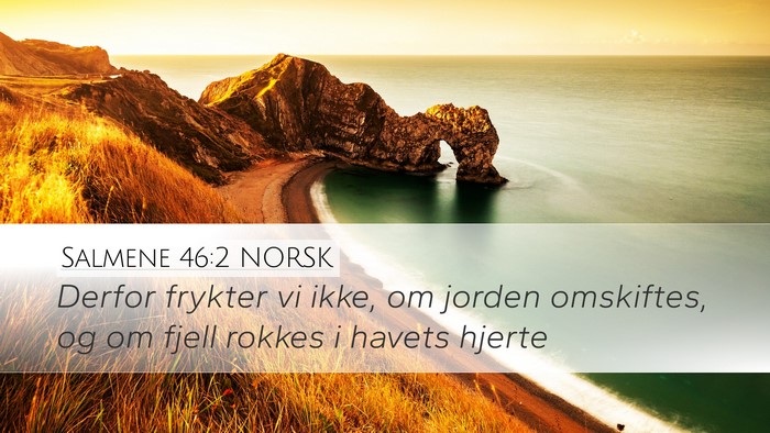 Salmene 46:2 NORSK Bible Verse Image