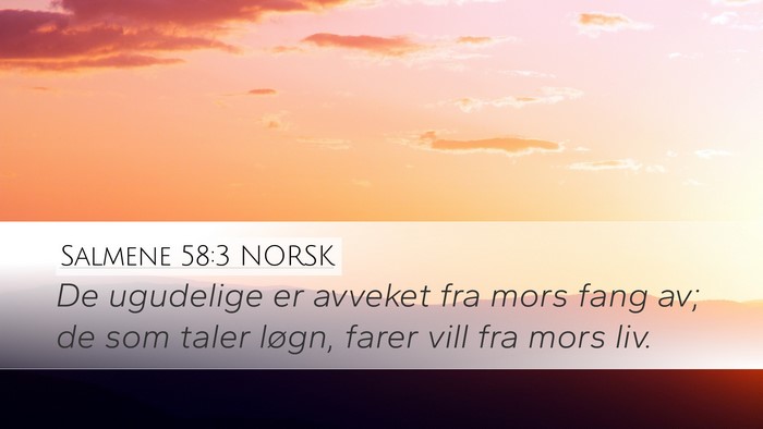 Salmene 58:3 NORSK Bible Verse Image