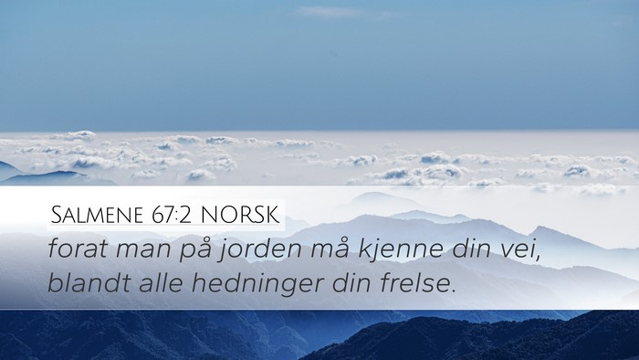 Salmene 67:2 NORSK Desktop Wallpaper - forat man på jorden må kjenne din vei, blandt - Desktop Bible Verse Wallpaper
