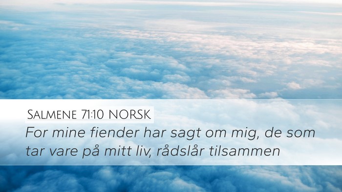 Salmene 71:10 NORSK Bible Verse Image